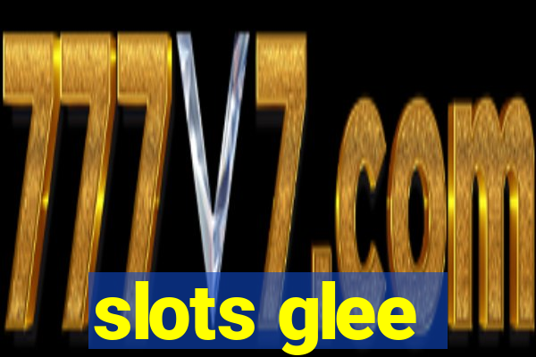slots glee